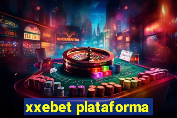 xxebet plataforma